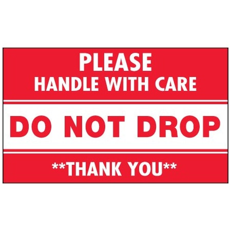 Bsc Preferred 3 x 5'' - ''Do Not Drop - Please Handle With Care'' Labels BUY00024000